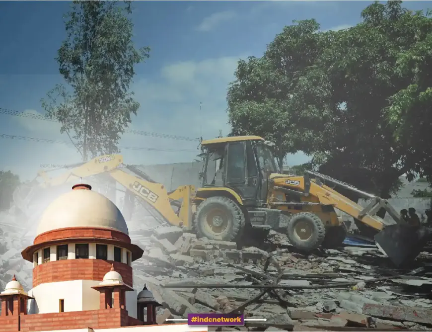 Bulldozers Can’t Be Judges: Supreme Court’s Bold Stand on Unlawful Demolitions to Protect Citizen Rights